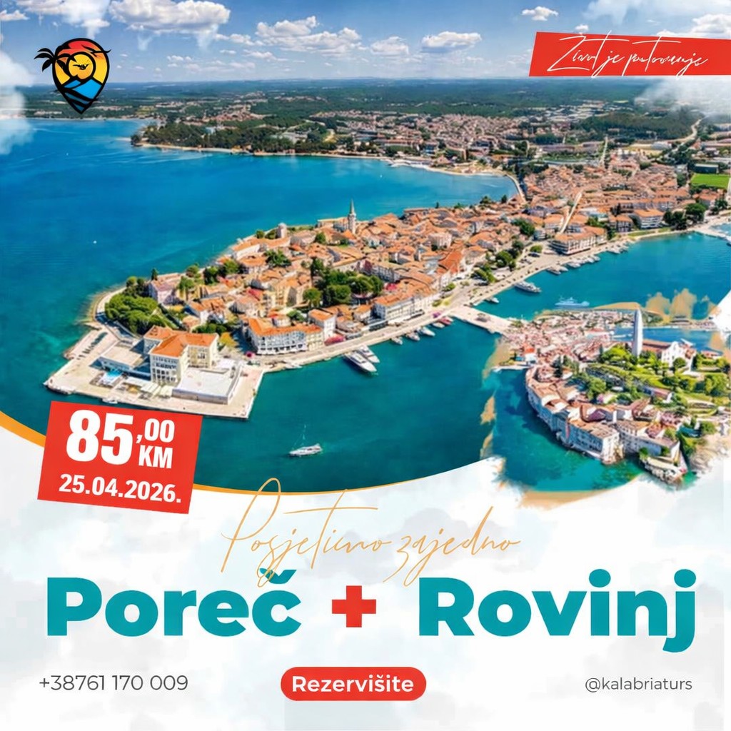 POREČ + ROVINJ – JEDNODNEVNI IZLET