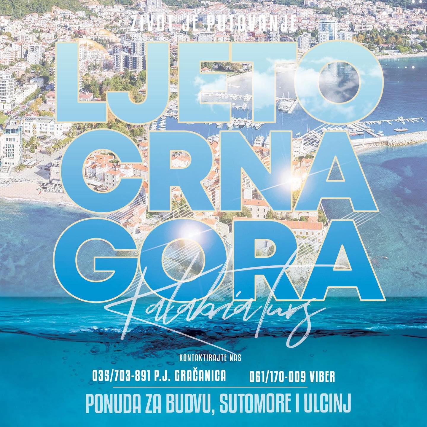 LJETO U CRNOJ GORI 2026. (BUDVA, SUTOMORE, ULCINJ)